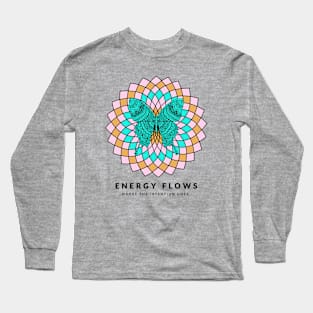 Butterfly Mandala Energy Flows Where Intention Goes Long Sleeve T-Shirt